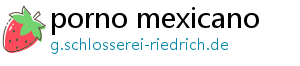 porno mexicano